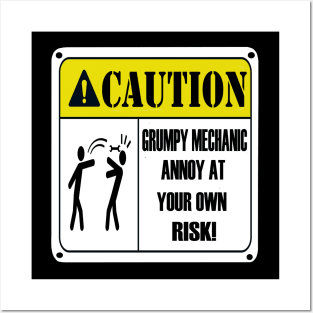 Caution grumpy mechanic sign Posters and Art